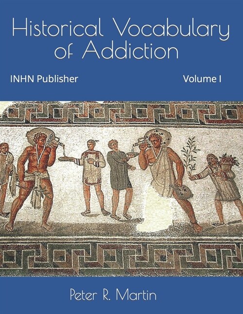 [POD] Historical Vocabulary of Addiction (Paperback)