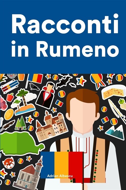 [POD] Racconti in Rumeno: Racconti in Rumeno per principianti e intermedi (Paperback)