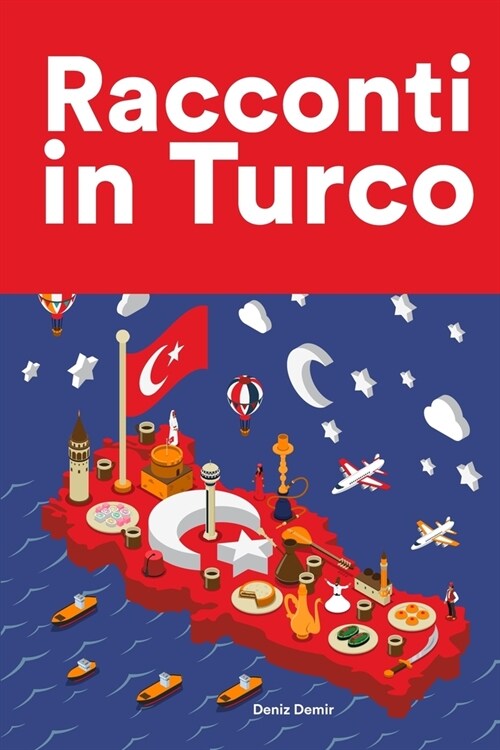 [POD] Racconti in Turco: Racconti in Turco per principianti e intermedi (Paperback)