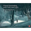 Visual Storytelling with Color and Light (Hardcover)