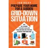 [POD] Prepare Your Home for a Sudden Grid-Down Situation: Take Self-Reliance to the Next Level with Proven Methods and Strategies to Survive a Grid-Down Cri (Paperback)