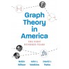 Graph Theory in America: The First Hundred Years (Hardcover)