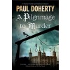 A Pilgrimage of Murder: A Medieval Mystery Set in 14th Century London