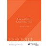 Design and Produce Business Documents (Office 2016): Getting Results (Paperback)