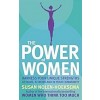 The Power of Women : Harness Your Unique Strengths at Home, at Work and in Your Community (Paperback)