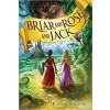 Briar and Rose and Jack