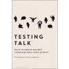 Testing Talk : Ways to Assess Second Language Oral Proficiency (Hardcover)