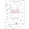 The Value of English in Global Mobility and Higher Education: An Investigation of Higher Education in Cyprus (Paperback)