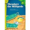 Theodore the Millipede