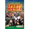 The Kids' Guide to Sports Media