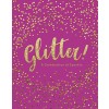 Glitter!: A Celebration of Sparkle