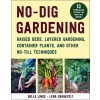 No-Dig Gardening: Raised Beds, Layered Gardens, and Other No-Till Techniques (Paperback)