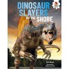 Dinosaur Slayers by the Shore