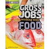 Gross Jobs Working with Food: 4D an Augmented Reading Experience