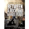 Between a Rock and a Hard Place: A Dutch Policeman Fighting the Nazi Occupation (Paperback)