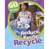 Reduce, Reuse, Recycle