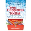 Chicken Soup for the Soul: Your Happiness Toolkit: 101 Stories about the 7 Life Tools for True Happiness (Paperback)