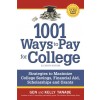 1001 Ways to Pay for College: Strategies to Maximize Financial Aid, Scholarships and Grants (Paperback, 11)