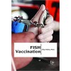 Fish Vaccination