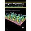 Polymer Engineering Science and Viscoelasticity