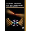 Fundamentals of Momentum, Heat and Mass Transfer