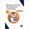 Women and Gender: Sex Differences in Physiology