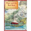 Piper and the Red Boat: A Tale of a Lost Toy Boat and the Adventurous Little Girl Who Found It