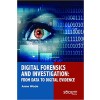 Digital Forensics and Investigation: From Data to Digital Evidence