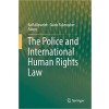 The Police and International Human Rights Law