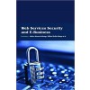 Web Services Security and E-Business