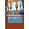 Risk Management in Islamic Finance