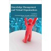 Knowledge Management and Virtual Organizations