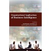 Organizational Applications of Business Intelligence