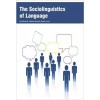 The Sociolinguistics of Language