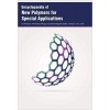 Encyclopaedia of New Polymers for Special Applications  3 Vols