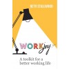 WorkJoy : A toolkit for a better working life (Paperback)