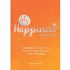 My Happiness Tracker : A Journal to Help You Map Out and Manage Your Happiness (Paperback)