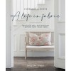 A Life in Fabric : Bring Colour, Pattern and Texture into Your Home (Hardcover)