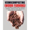 [POD] VERMICOMPOSTING (Worm Farming): All You Need to Know About Compost Farming, Vermiculture and Making Worm Bins for Beginners (Paperback)