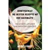 [POD] Honeysuckle! Die Besten Rezepte Mit Der Bachbl?e (Paperback)