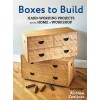 Boxes to Build : 25 Projects to Use in the Workshop & Home (Paperback)