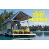 The Tiny Book of Tiny Homes (Hardcover)