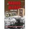 Les Radios Alli?s 1940-1945: Volume 2 - Les Mat?iels de Transmission Anglais, Am?icains, Canadiens (Hardcover)