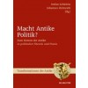 Macht Antike Politik?: Zum Nutzen Der Antike in Politischer Theorie Und Praxis (Hardcover)