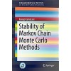 Stability of Markov Chain Monte Carlo Methods (Paperback)