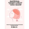 [POD] Emotional Intelligence Subjective Wellbeing and Stress among Graduate and Postgraduate Practitioners (Paperback)