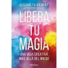 LIBERA TU MAGIA (Book)