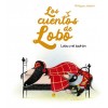 Lobo Y El Ladr? (Los Cuentos del Lobo) (Hardcover)