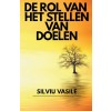 [POD] De rol van het stellen van doelen (Paperback)