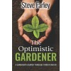 [POD] The Optimistic Gardener: A Gardener's Journey Through Throat Cancer (Paperback)